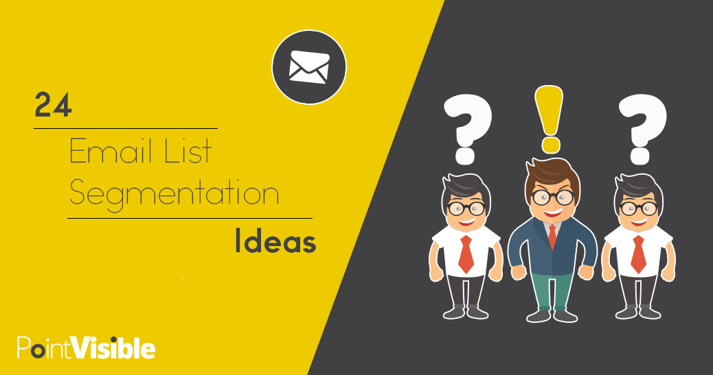 Email list segmentation ideas