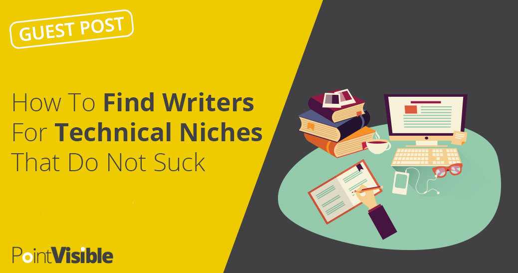 Find writers for technical niches